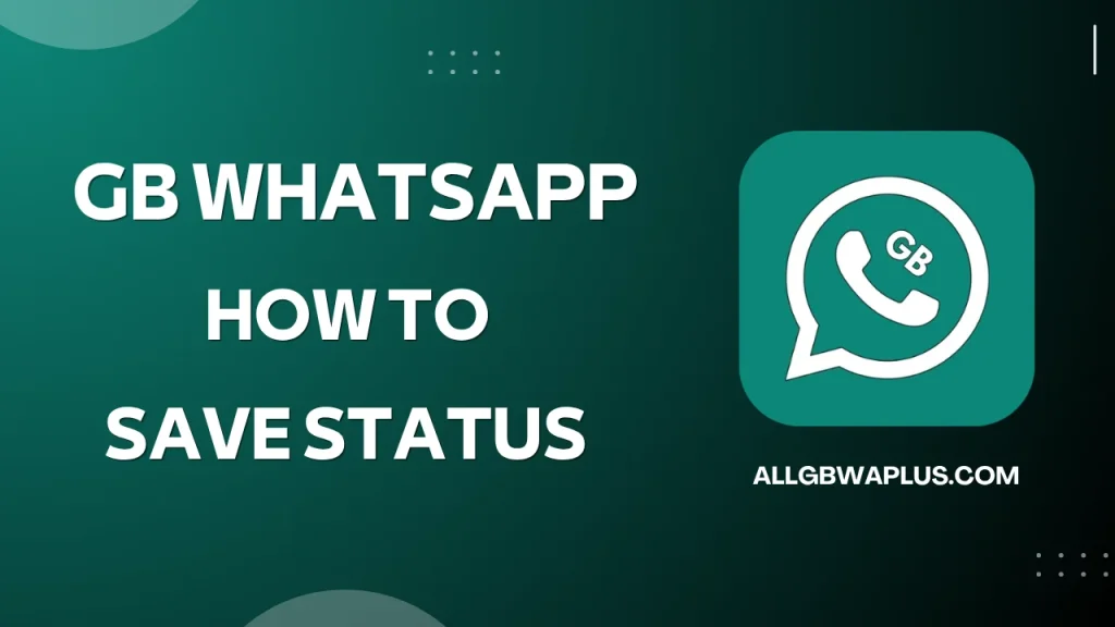 GB WhatsApp Save Status
